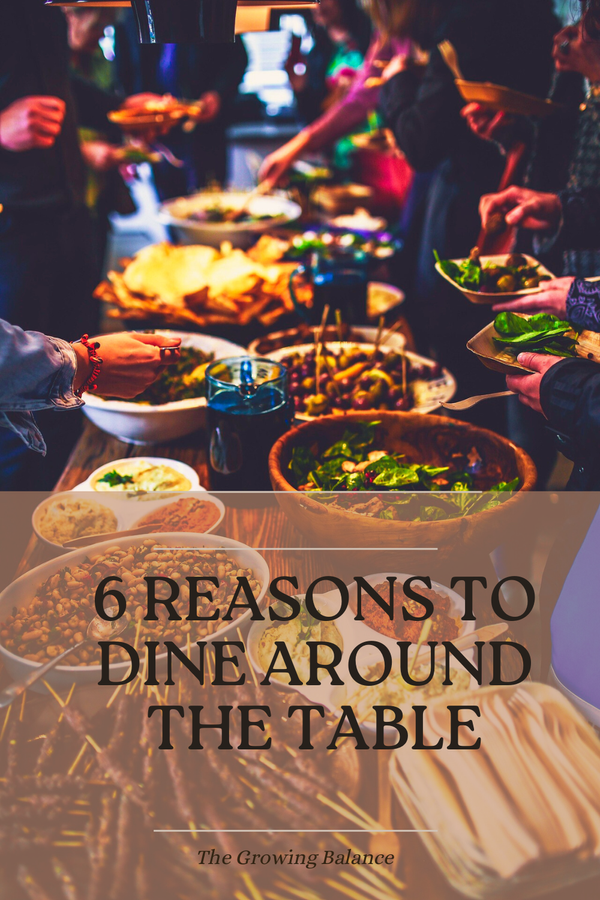 6 Reasons to Dine Around the Table